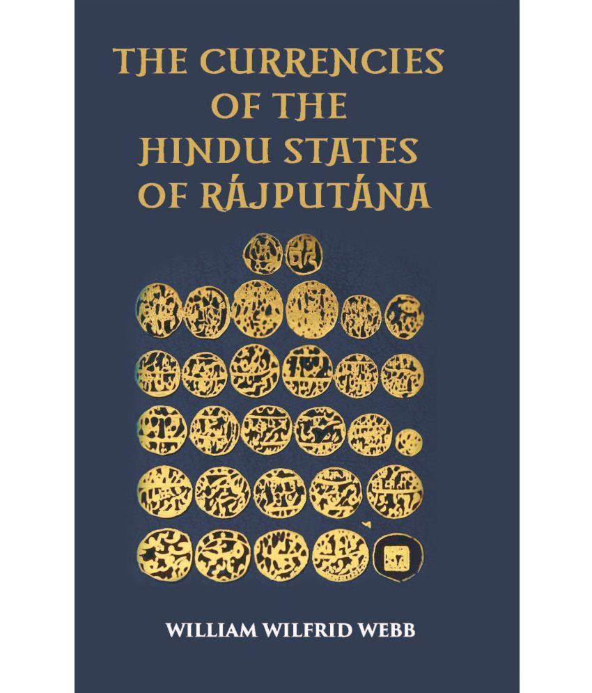     			The Currencies Of The Hindu States Of Rajputana