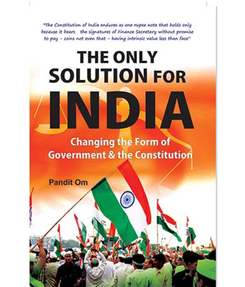     			The Only Solution For India