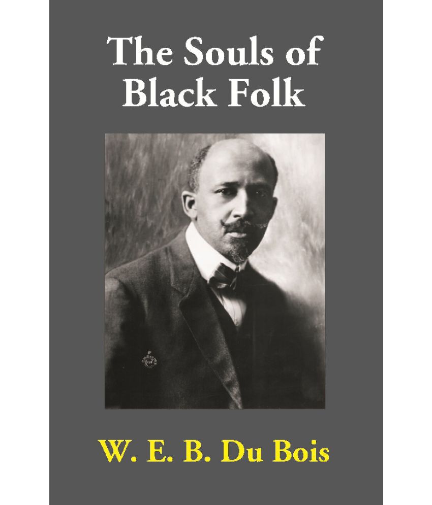     			The Souls of Black Folk