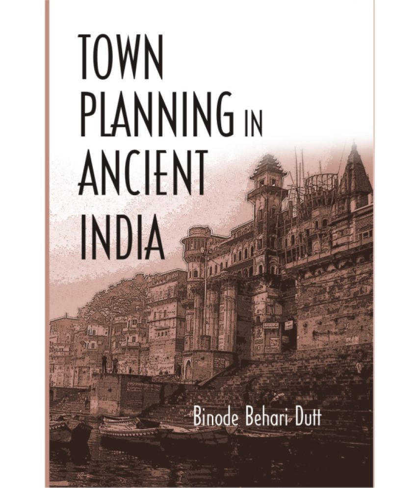     			Town Planning in Ancient India