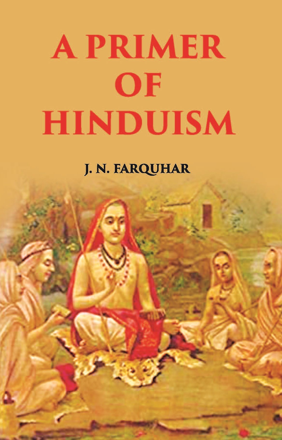     			A Primer Of Hinduism