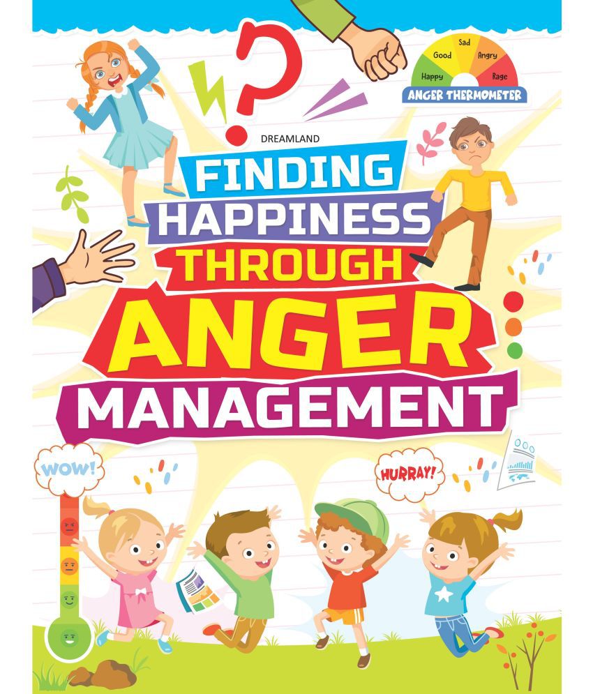     			Anger Management - Finding Happiness Series : Interactive & Activity  Children Book by Dreamland Publications 9789389281828