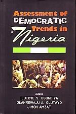     			Assessment of Democratic Trends in Nigera