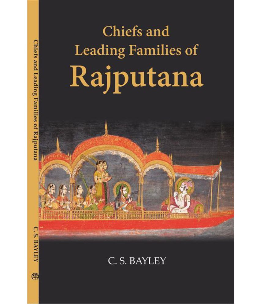     			Chiefs And Leading Families In Rajputana