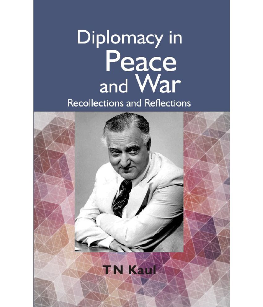     			Diplomacy in Peace and War : Recollections and Reflections