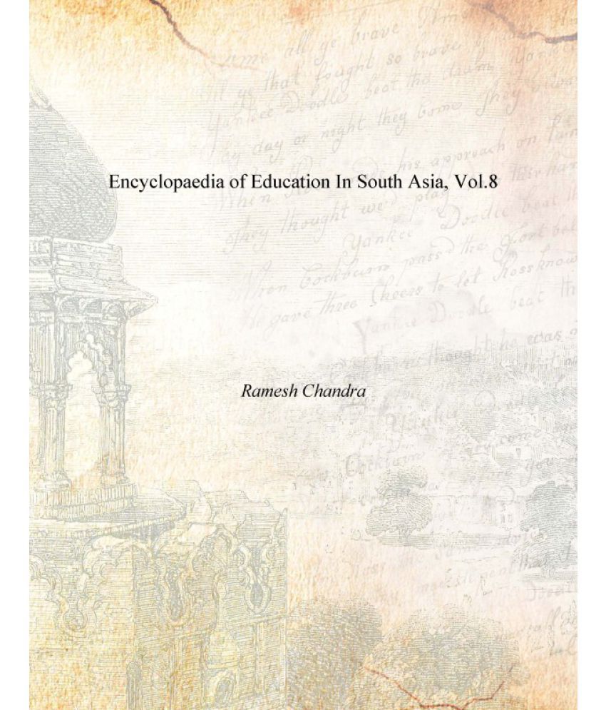     			Encyclopaedia of Education in South Asia Volume Vol. 8th