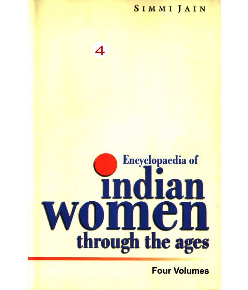     			Encyclopaedia of Indian Women Through the Ages (Period of Freedom Struggle) Volume Vol. 3rd