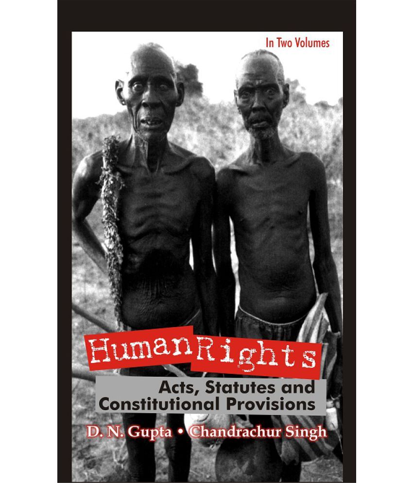     			Human Rights Acts, Statutes and Constitutional Provisions Volume Vol. 1st