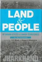     			Land and People of Indian States & Union Territories (Jharkhand) Volume Vol. 12th