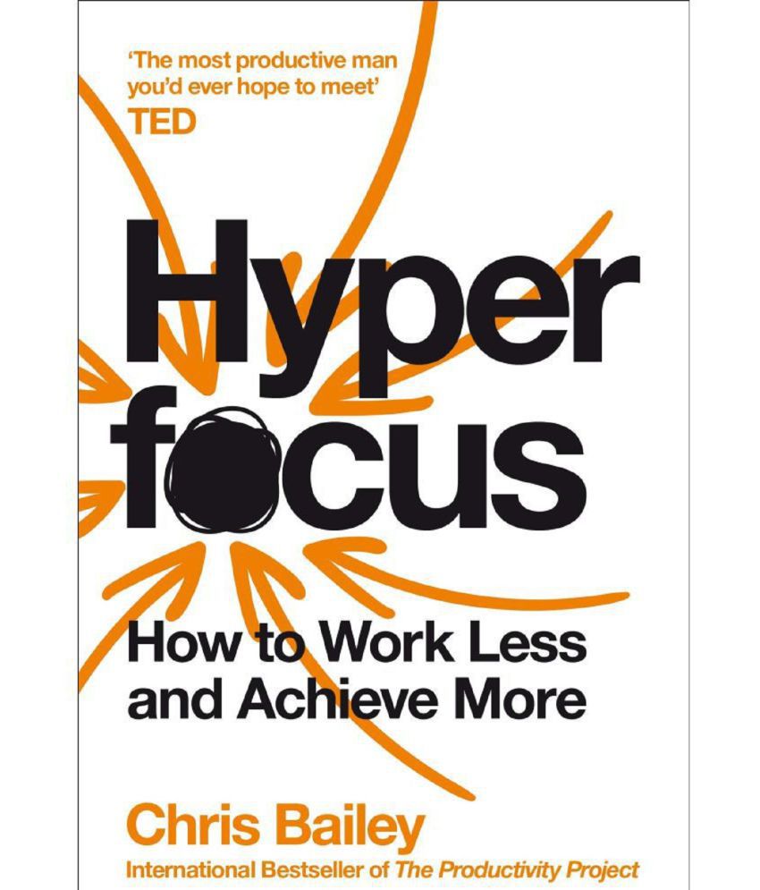     			Hyperfocus: How to Work Less to Achieve More Paperback – 9 January 2020