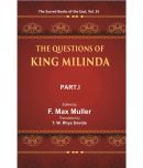 The Sacred Books of the East (THE QUESTIONS OF KING MILINDA, PART-I) Volume 35th