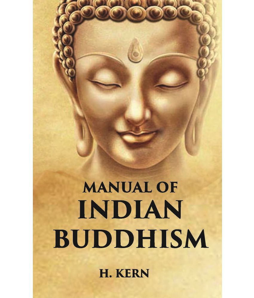     			MANUAL OF INDIAN BUDDHISM