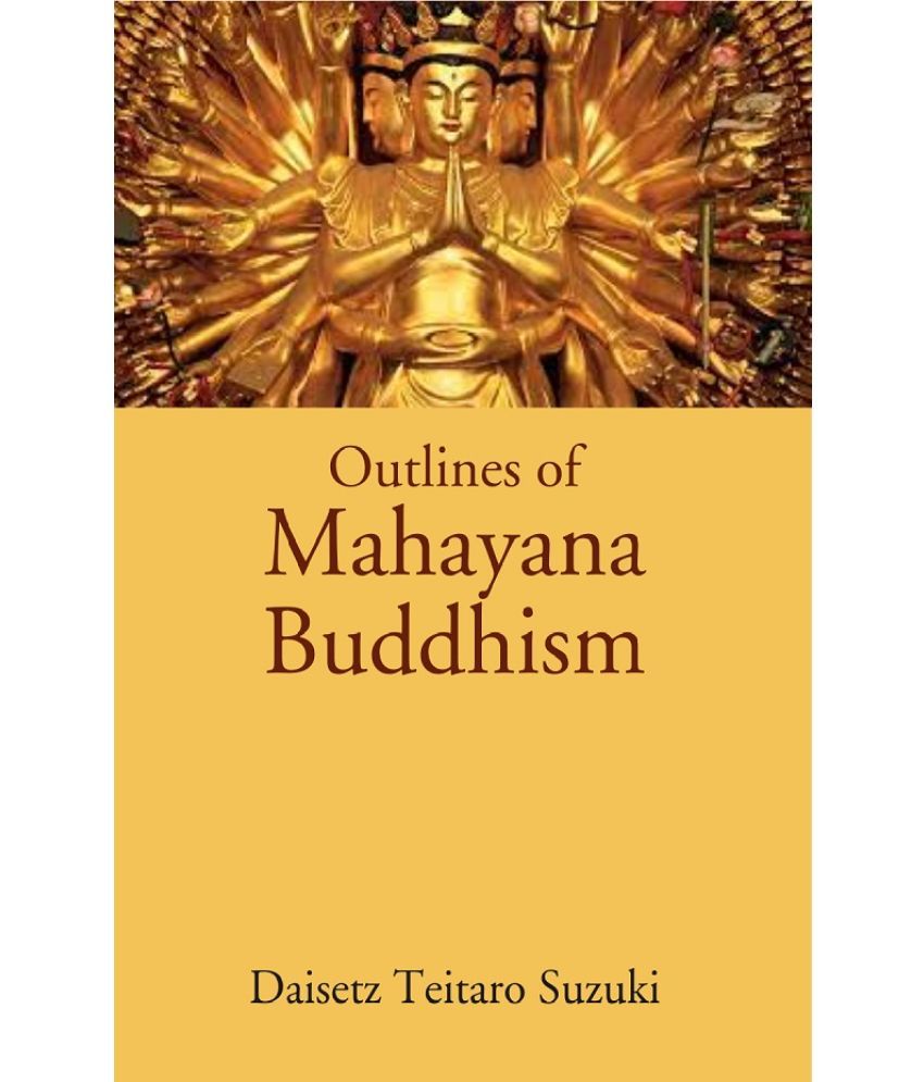     			Outlines of Mahayana Buddhism