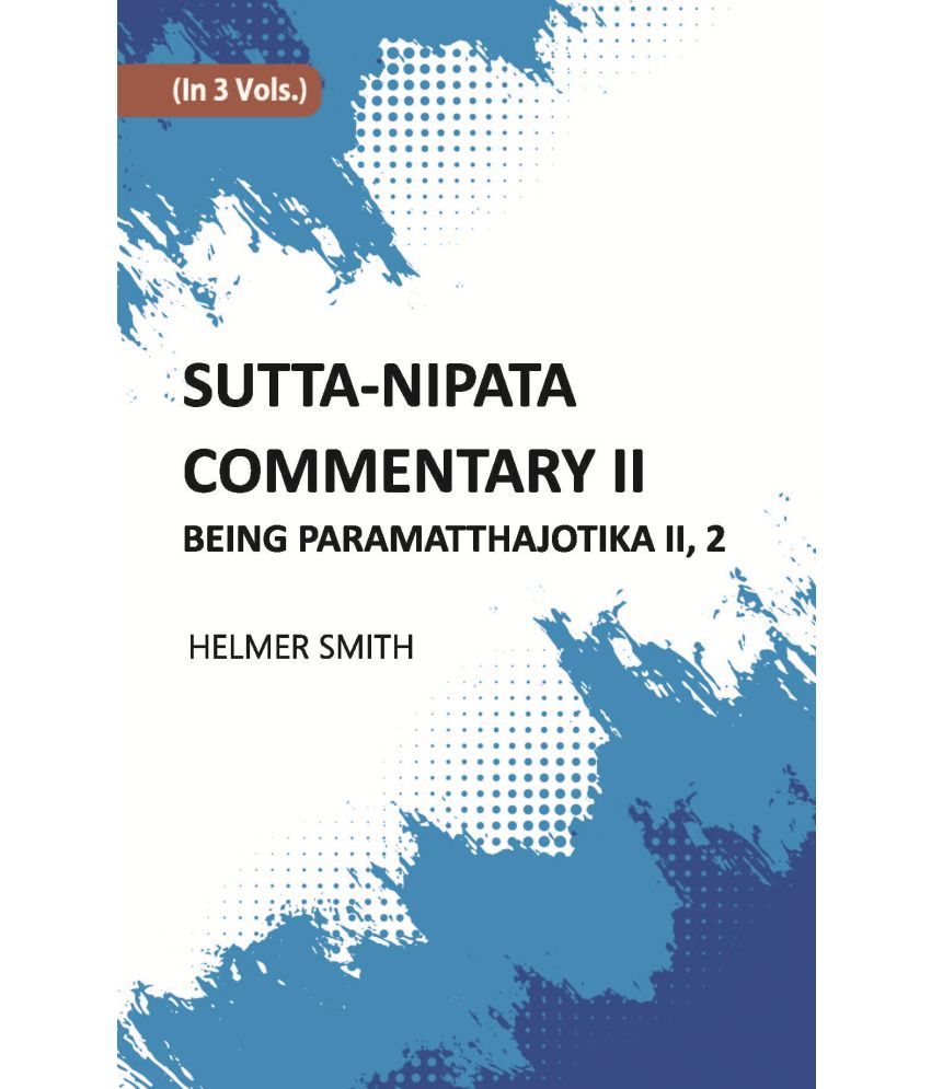     			Sutta-Nipata Commentary BEING Paramatthajotika II Volume Vol. 2nd [Hardcover]