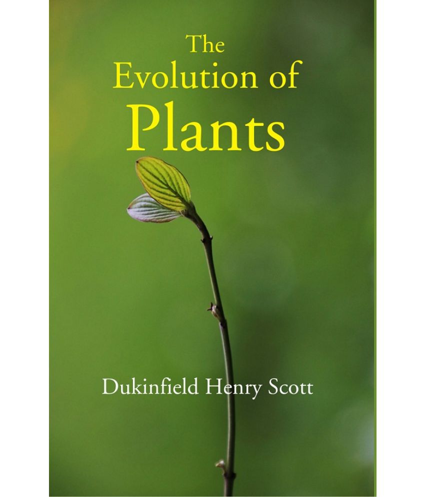     			The Evolution of Plants