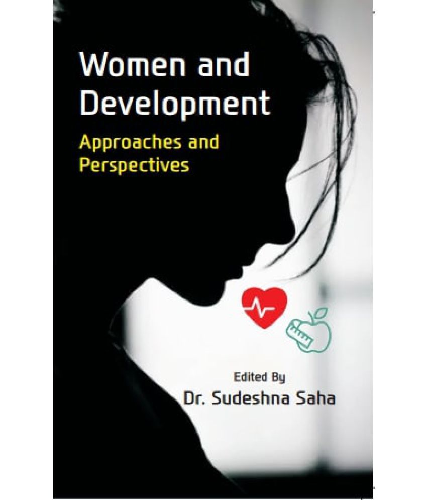     			Women and Development: Approaches and Perspectives