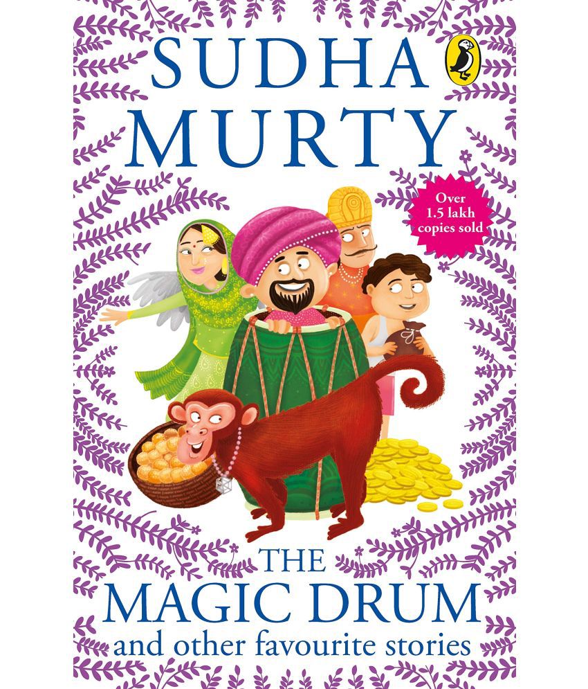     			The Magic Drum and Other Favourite Stories: Sudha Murty’s collection of 30+ classic short stories and folk tales for children, ages 9-12