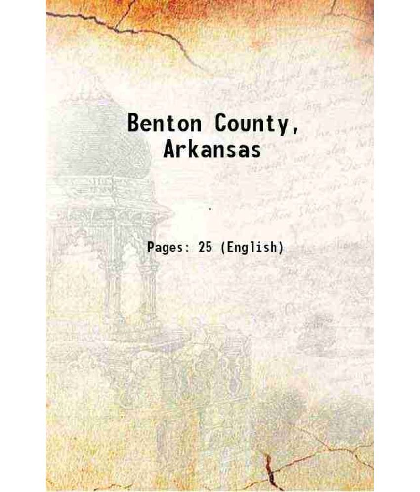     			Benton County, Arkansas 1909 [Hardcover]