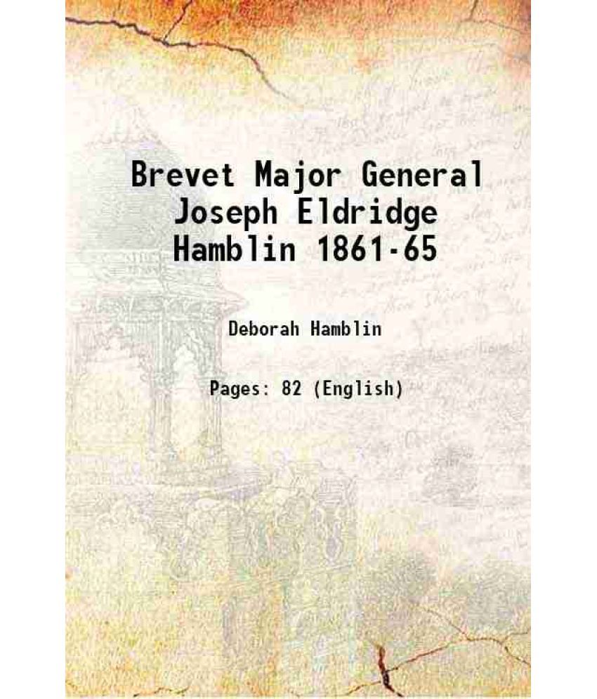     			Brevet Major General Joseph Eldridge Hamblin 1861-65 1902 [Hardcover]