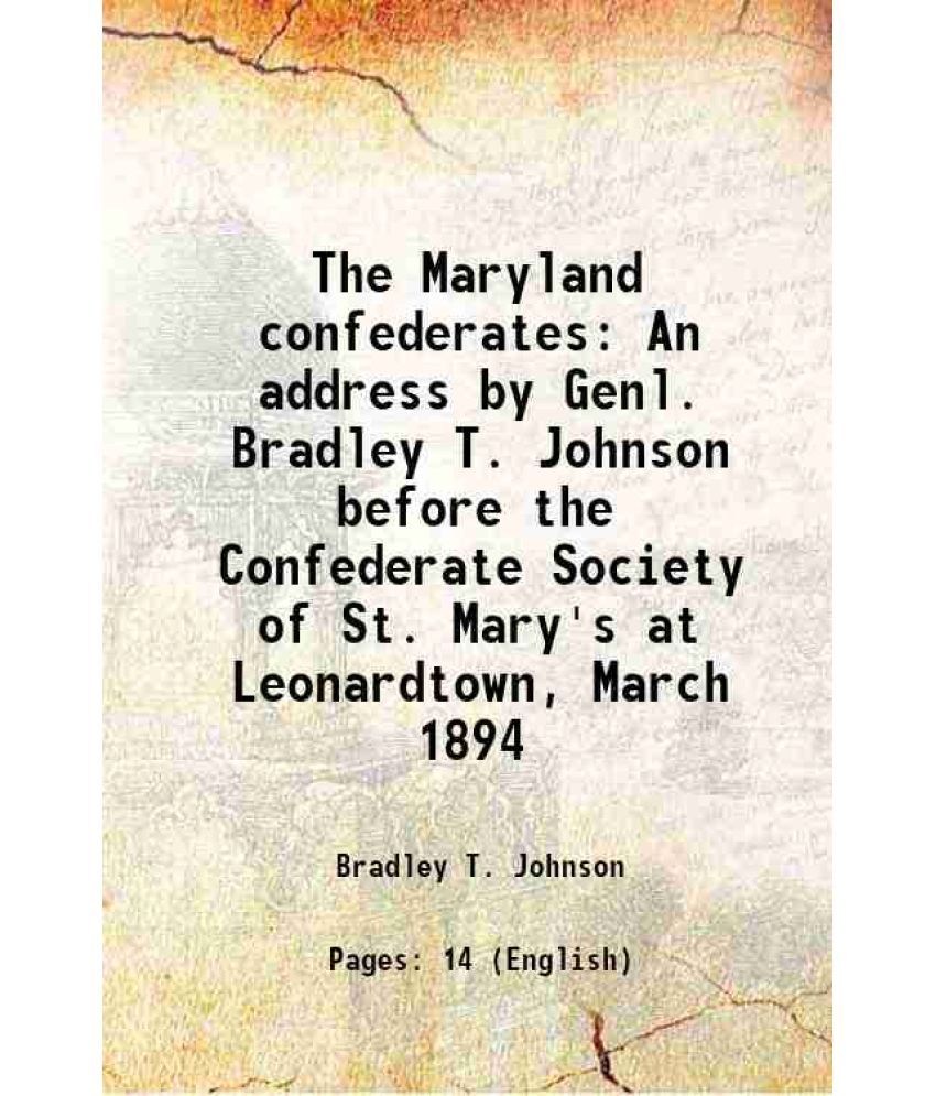     			The Maryland confederates 1894 [Hardcover]