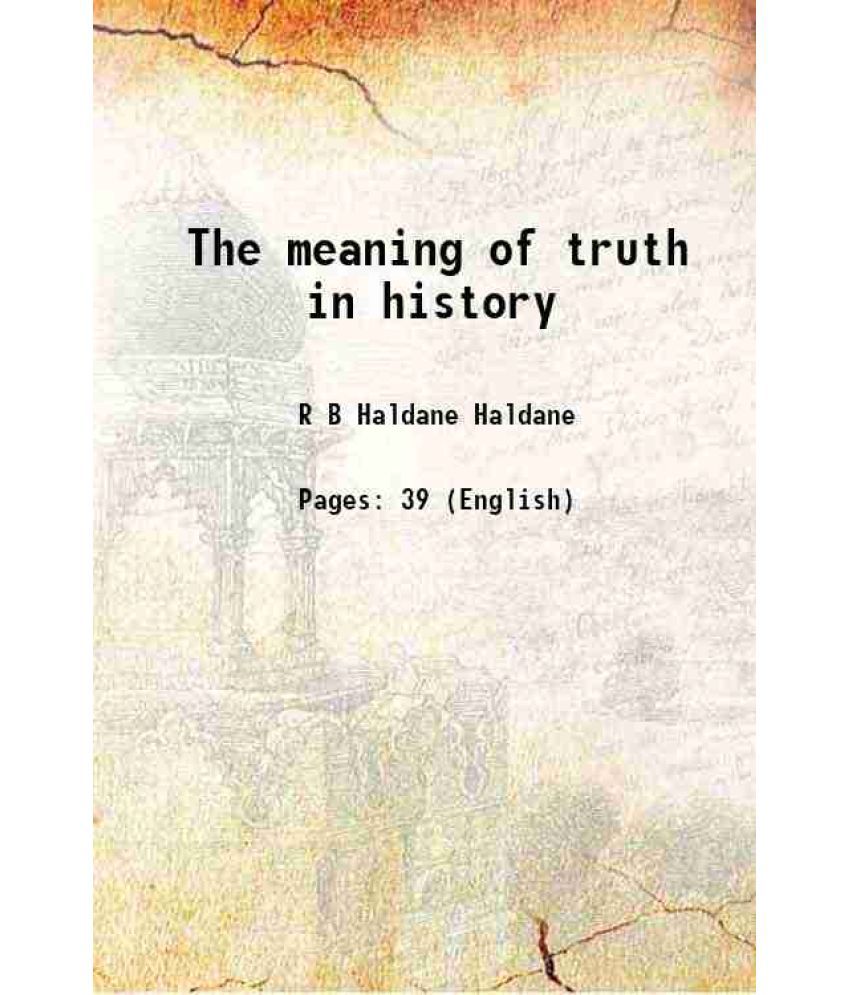     			The meaning of truth in history 1914 [Hardcover]