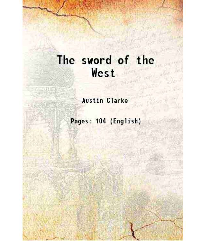     			The sword of the West 1921 [Hardcover]