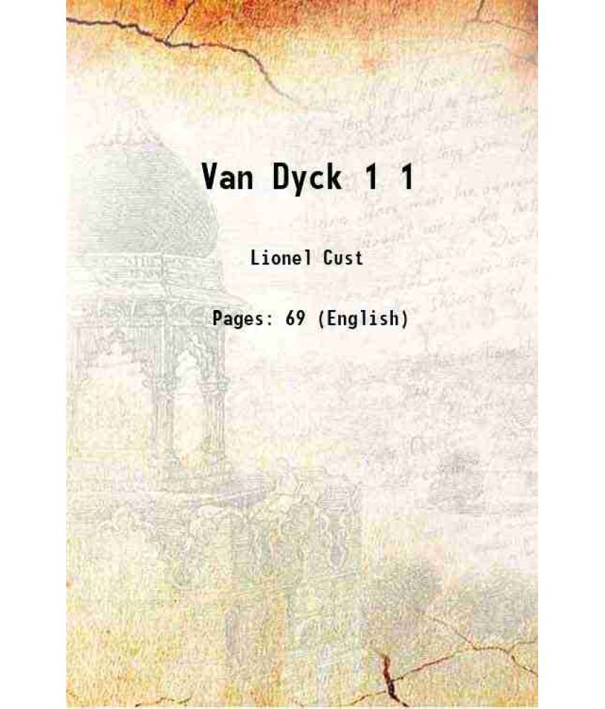     			Van Dyck Volume 1 1903 [Hardcover]