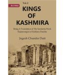 Kings Of Kashmira : Being A Translation of the Sanskrita Work Rajatarangini of Kahlana Pandita Volume 2nd [Hardcover]