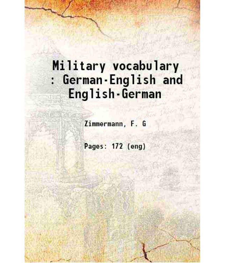     			Military vocabulary : German-English and English-German 1915 [Hardcover]