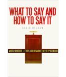 What to Say And How To Say It For All Occasions,Year 2009