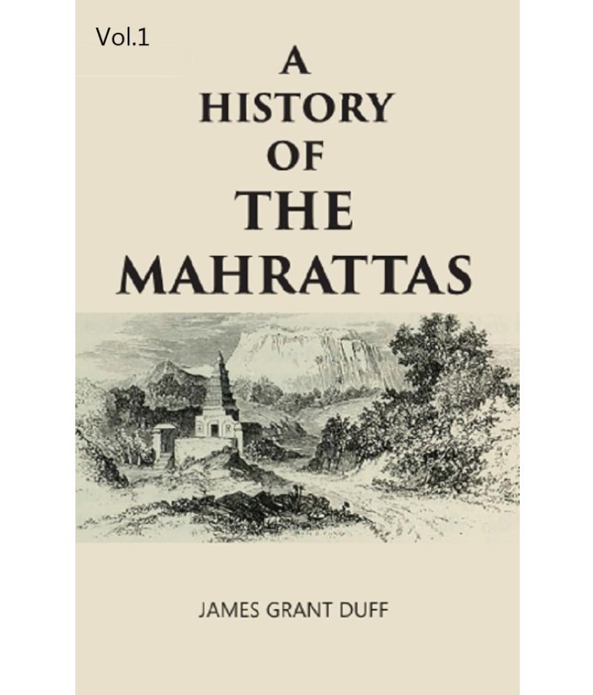     			A HISTORY OF THE MAHRATTAS Volume 1st