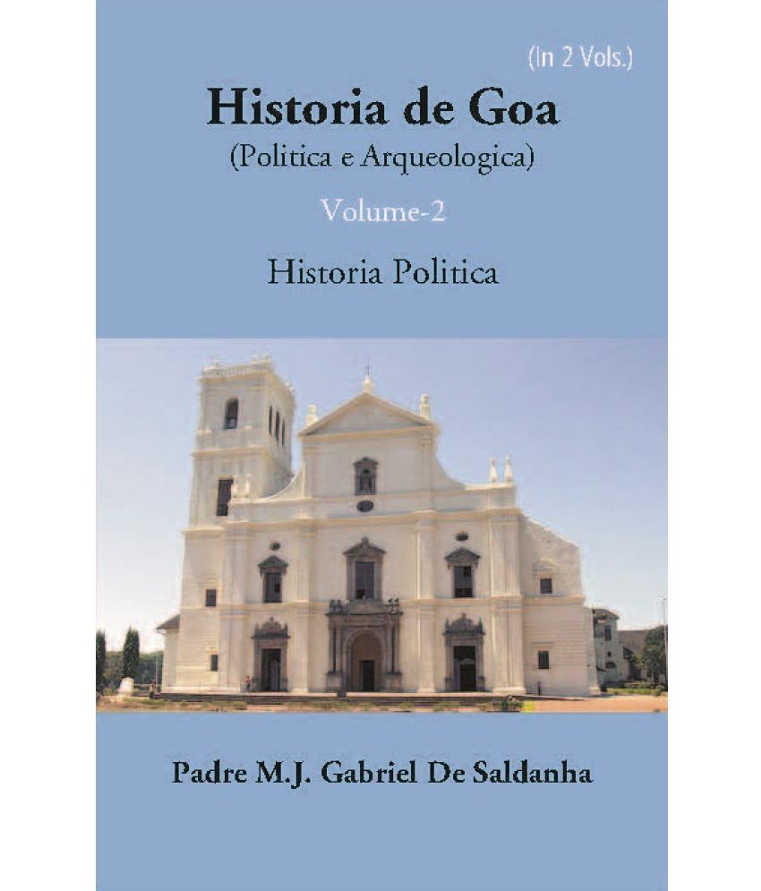     			Historia De Goa (Politica E Arqueologica) Volume Vol. 2nd [Hardcover]