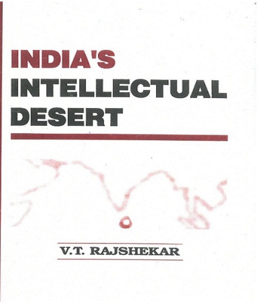     			India's Intellectual Desert