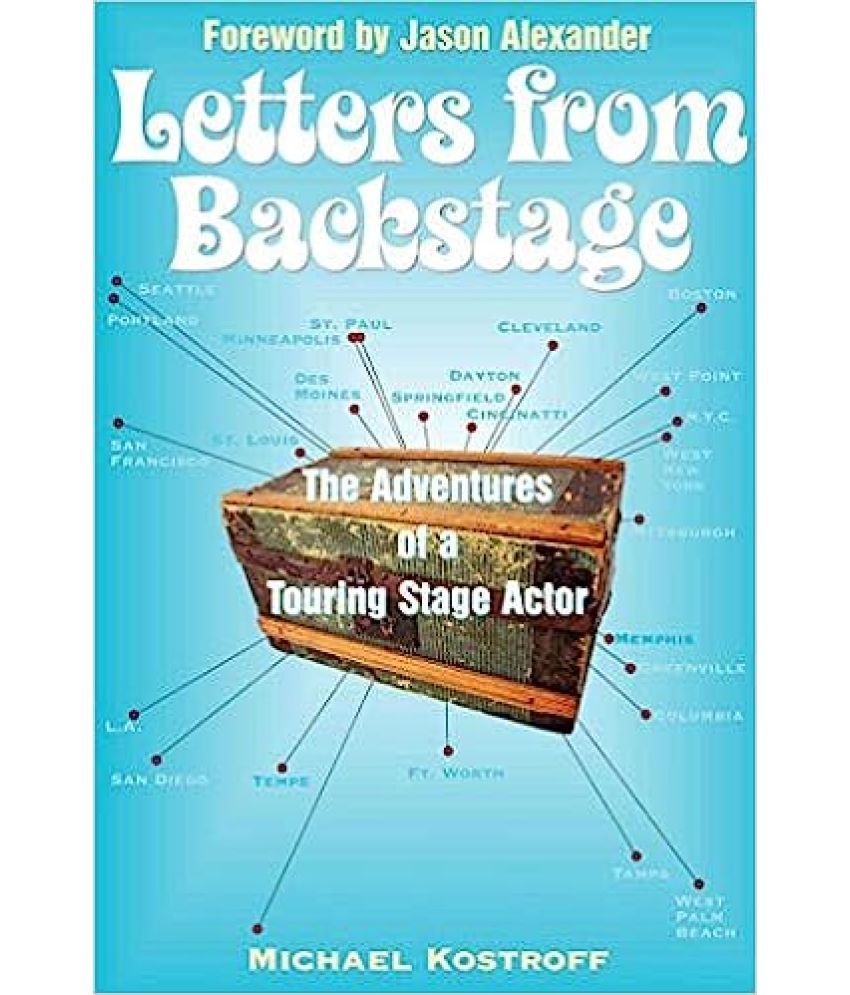     			Letter From Backstage The Adventures Of A Touring Stage Actor ,Year 2006