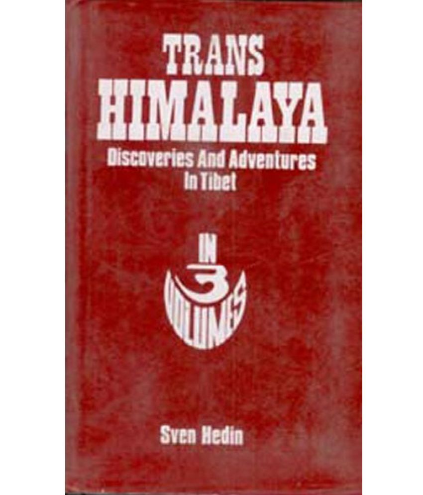     			Trans Himalaya Discoveries and Adventures in Tibet Volume Vol. 3rd
