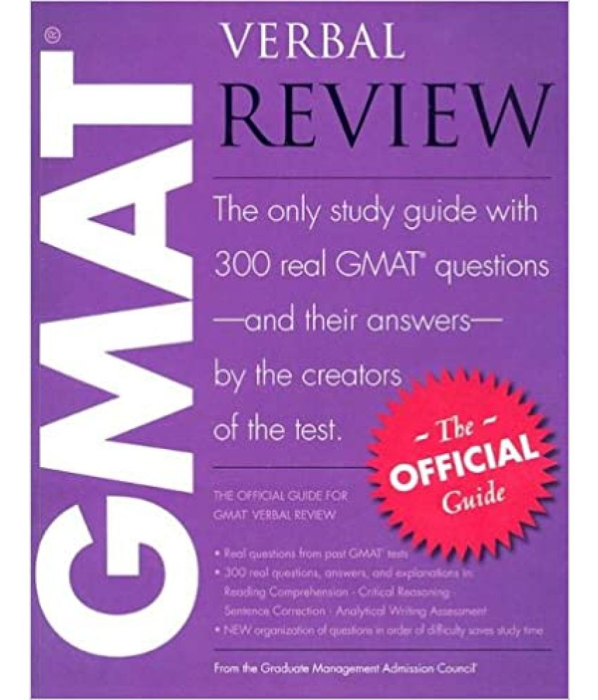     			Verbal Review The Only Study Guide With 300 Real Gmat Questions & Their Answers By The Creators Of The Test ,Year 2020