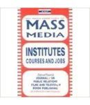 All India Directory Of Mass Media Institutes Courses And Job,Year 1986