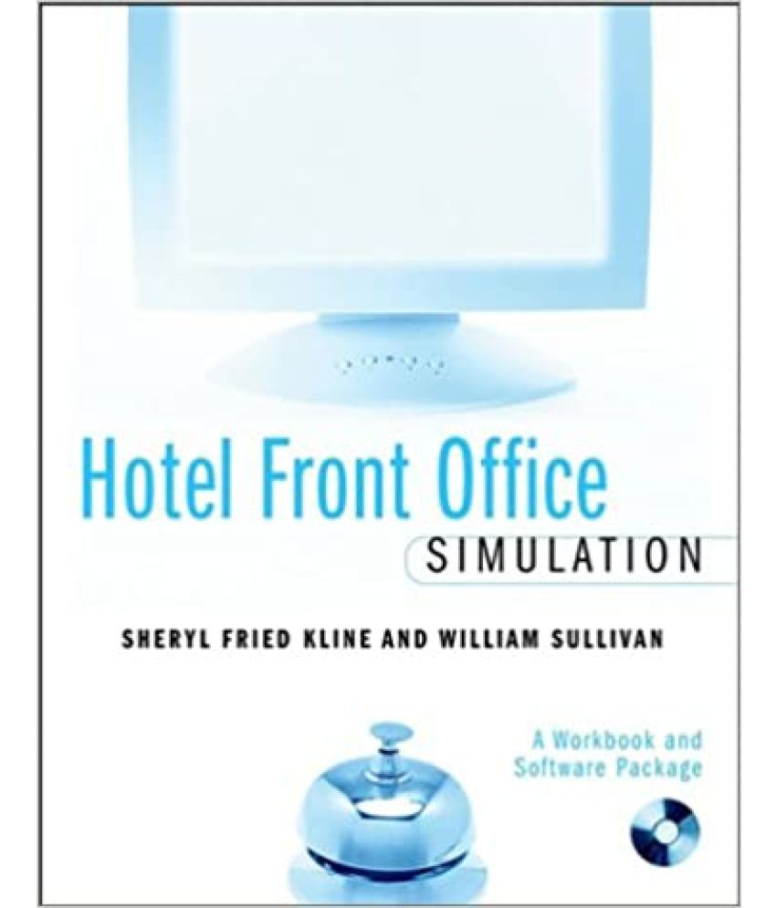     			Hotel Front Office Simulation: A Workbook and Software Package ,Year 2004