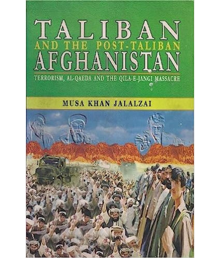     			Taliban And The Posttaliban Afghanistan: Terrorism,Alqaedaand The Qilaejangi Massacre,Year 2011