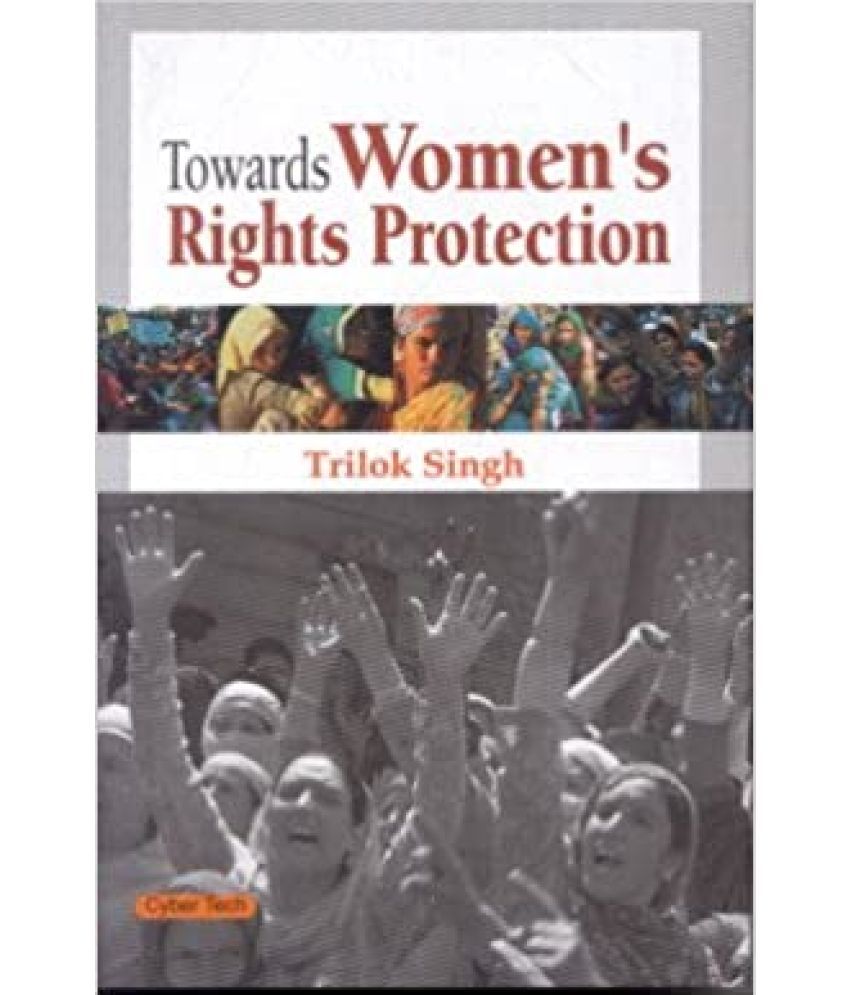     			Towards Women's Rights Protection,Year 2017 [Hardcover]