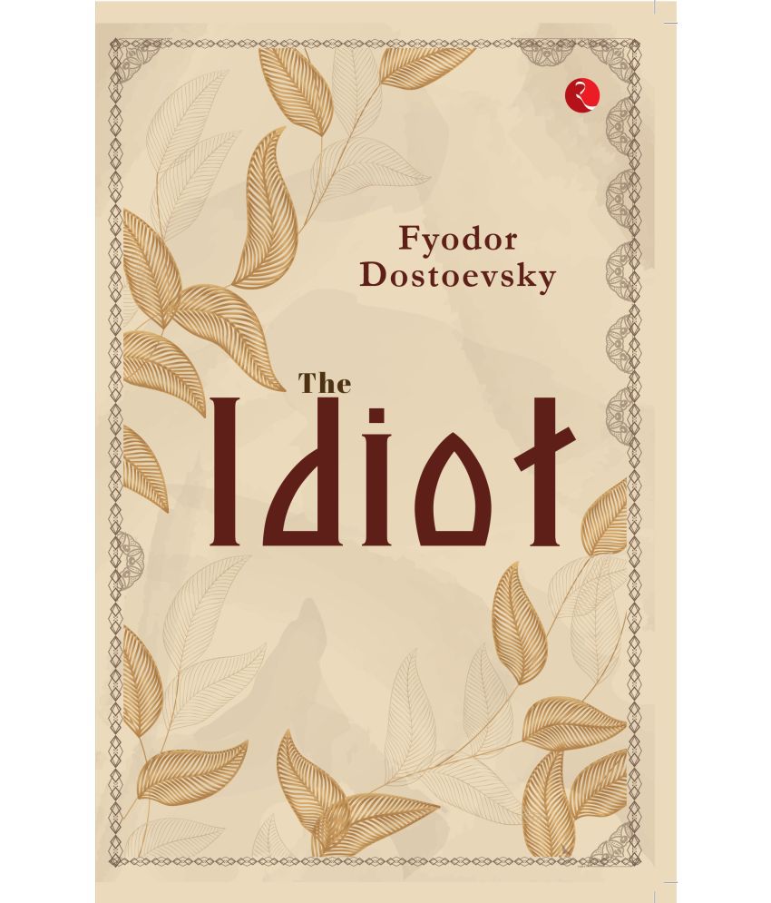     			The Idiot