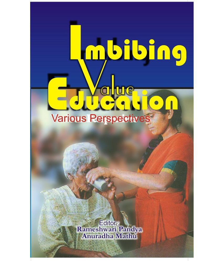     			Imbibing Value Education Various Perspectives