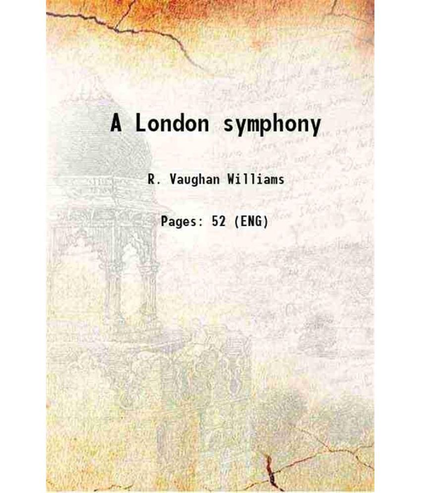     			A London symphony 1922 [Hardcover]