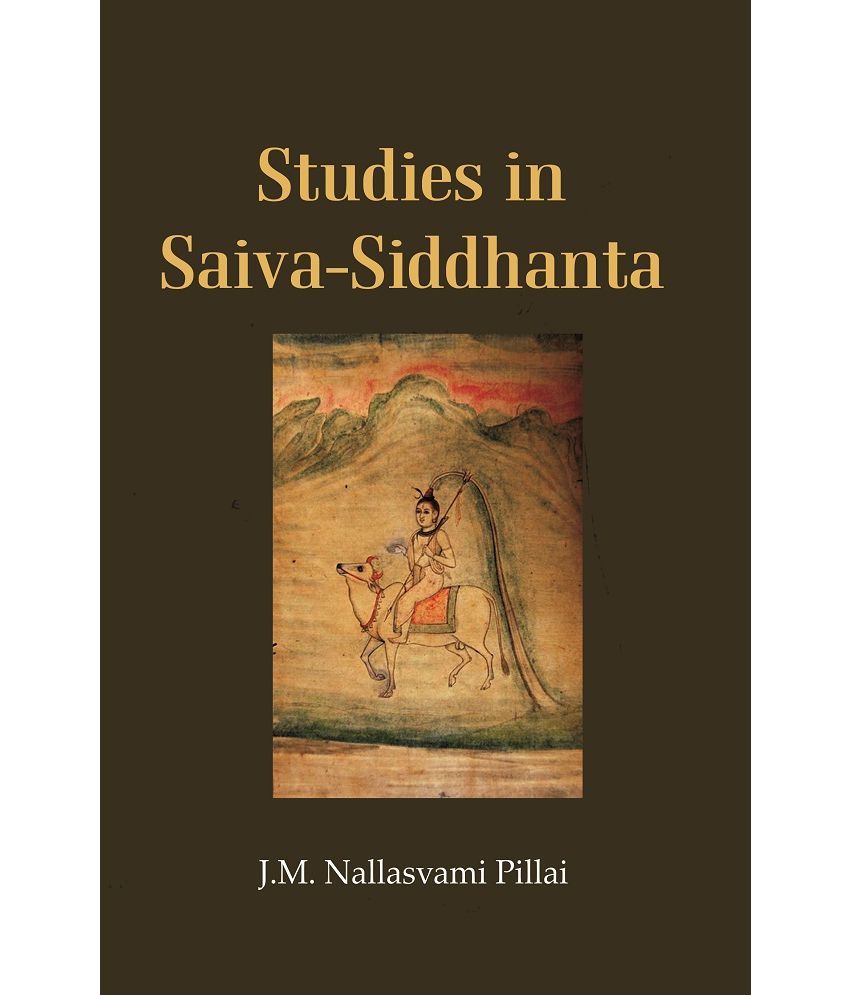     			Studies in Saiva-Siddhanta