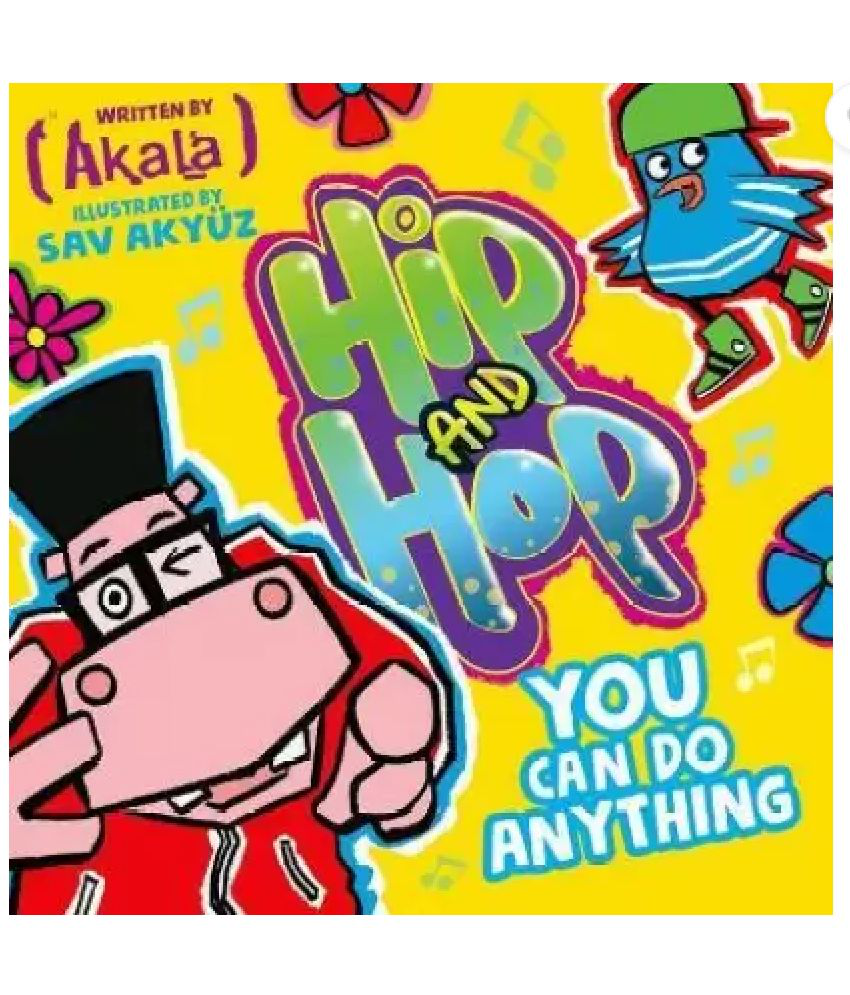     			Hip & Hop: You Can Do Anything