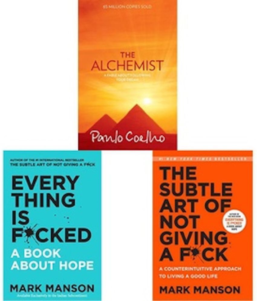     			The Alchemist by + Everything Is F*Cked + The Subtle Art Of Not Giving A F*Ck by Mark Manson, Paulo Coelho (Set of 3)