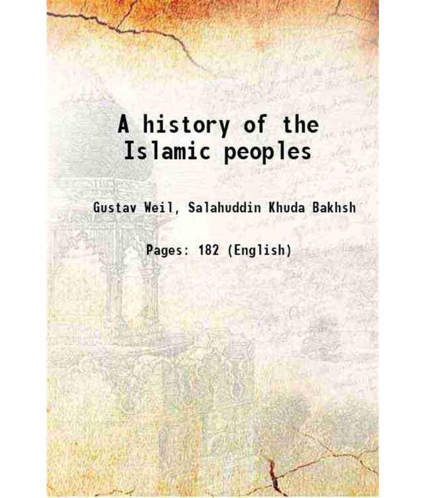     			A history of the Islamic peoples 1914 [Hardcover]