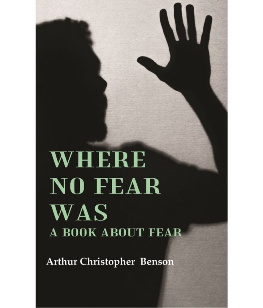     			Where No Fear Was: A Book About Fear [Hardcover]