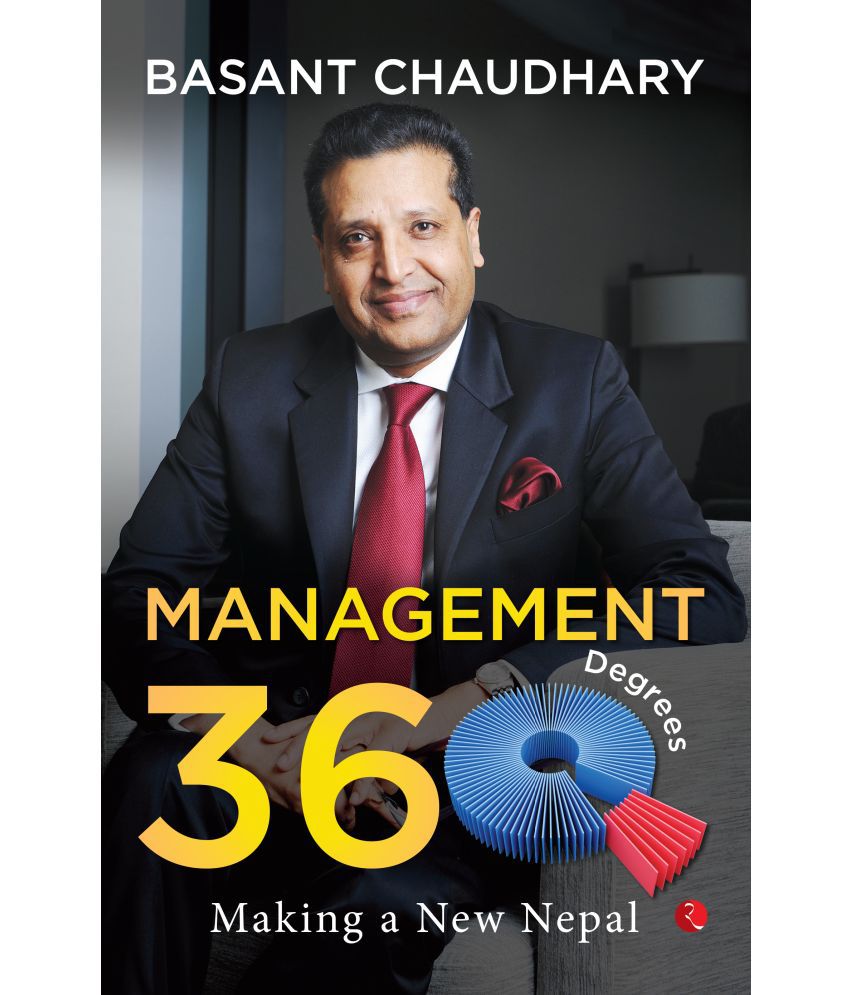     			Management 360 Degrees Making a New Nepal By Basant Chaudhary