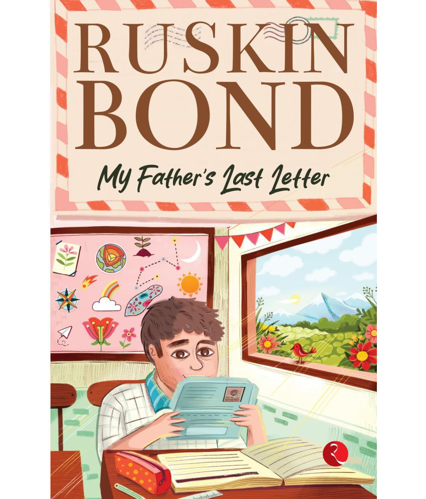     			My Father’s Last Letter By Ruskin Bond